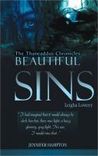 Beautiful Sins: Leigha Lowery (The Thaneaddus Chronicles, #1) Beautiful Sins: Leigha Lowery (The Thaneaddus Chronicles, #1)