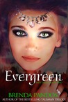 Evergreen by Brenda Pandos Evergreen by Brenda Pandos