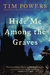 Hide Me Among the Graves (Kindle Edition)
