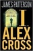 I, Alex Cross: (Alex Cross 16)