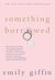 Something Borrowed