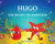 Hugo The Happy Starfish by Suzy Liebermann