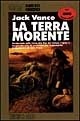 La terra morente by Jack Vance La terra morente by Jack Vance