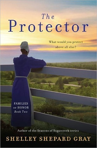 The Protector by Shelley Shepard Gray The Protector by Shelley Shepard Gray