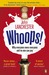 Whoops! Why Everyone Owes Everyone and No One Can Pay (Paperback)