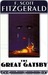The Great Gatsby by F. Scott Fitzgerald