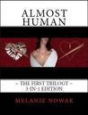 Almost Human (First Trilogy)