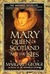 Mary Queen of Scotland & The Isles (Kindle Edition)