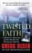 A Twisted Faith: A Minister's Obsession and the Murder That Destroyed a Church (Kindle Edition)