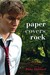 Paper Covers Rock (Kindle Edition)