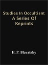 Studies in Occultism Studies in Occultism