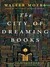 The City of Dreaming Books (Dreaming Books, #1) by Walter Moers The City of Dreaming Books (Dreaming Books, #1) by Walter Moers
