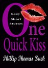 One Quick Kiss