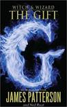 The Gift by James Patterson The Gift by James Patterson