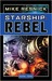 Starship: Rebel (Starship, #4)