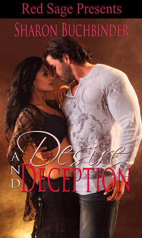 Desire and Deception by Sharon Buchbinder Desire and Deception by Sharon Buchbinder