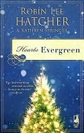 Hearts Evergreen by Robin Lee Hatcher Hearts Evergreen by Robin Lee Hatcher