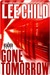 Gone Tomorrow (Jack Reacher, #13)