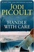 Handle with Care (Kindle Edition)