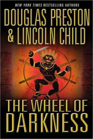 The Wheel of Darkness by Douglas Preston