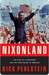 Nixonland: America's Second Civil War and the Divisive Legacy of Richard Nixon, 1965-1972. (Kindle Edition)