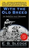 With the Old Breed by Eugene B. Sledge