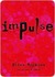 Impulse (Impulse, #1)
