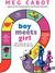 Boy Meets Girl (Boy, #2)
