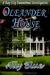 Oleander House ( Bay City Paranormal Investigation, #1)