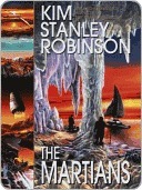 The Martians by Kim Stanley Robinson