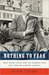Nothing to Fear: FDR's Inner Circle and the Hundred Days That Created Modern America (Kindle Edition)