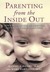 Parenting From the Inside Out (Kindle Edition)