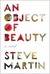 An Object of Beauty (Kindle Edition)