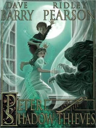 Peter and the Shadow Thieves by Dave Barry