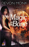 Magic to the Bone (Allie Beckstrom, #1)
