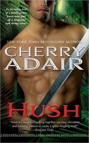 Hush by Cherry Adair Hush by Cherry Adair
