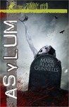 Asylum by Mark Allan Gunnells