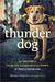 Thunder Dog: A Blind Man, His Guide Dog, and the Triumph of Trust at Ground Zero (Kindle Edition)