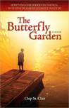 The Butterfly Garden: Surviving Childhood on the Run with One of Americas Most Wanted