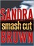 Smash Cut (Kindle Edition)