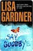 Say Goodbye (Quincy & Rainie, #6)