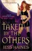 Taken By The Others (H&W Investigations, #2)