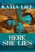 Here She Lies (Kindle Edition)