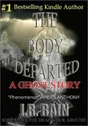 The Body Departed by J.R. Rain The Body Departed by J.R. Rain