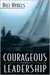 Courageous Leadership (Kindle Edition)