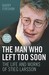 The Man Who Left Too Soon  (Kindle Edition)