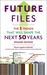 Future Files (Kindle Edition)