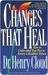 Changes That Heal: How to Understand the Past to Ensure a Healthier Future (Kindle Edition)