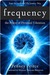 Frequency: The Power of Personal Vibration (Kindle Edition)