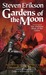 Gardens of the Moon by Steven Erikson